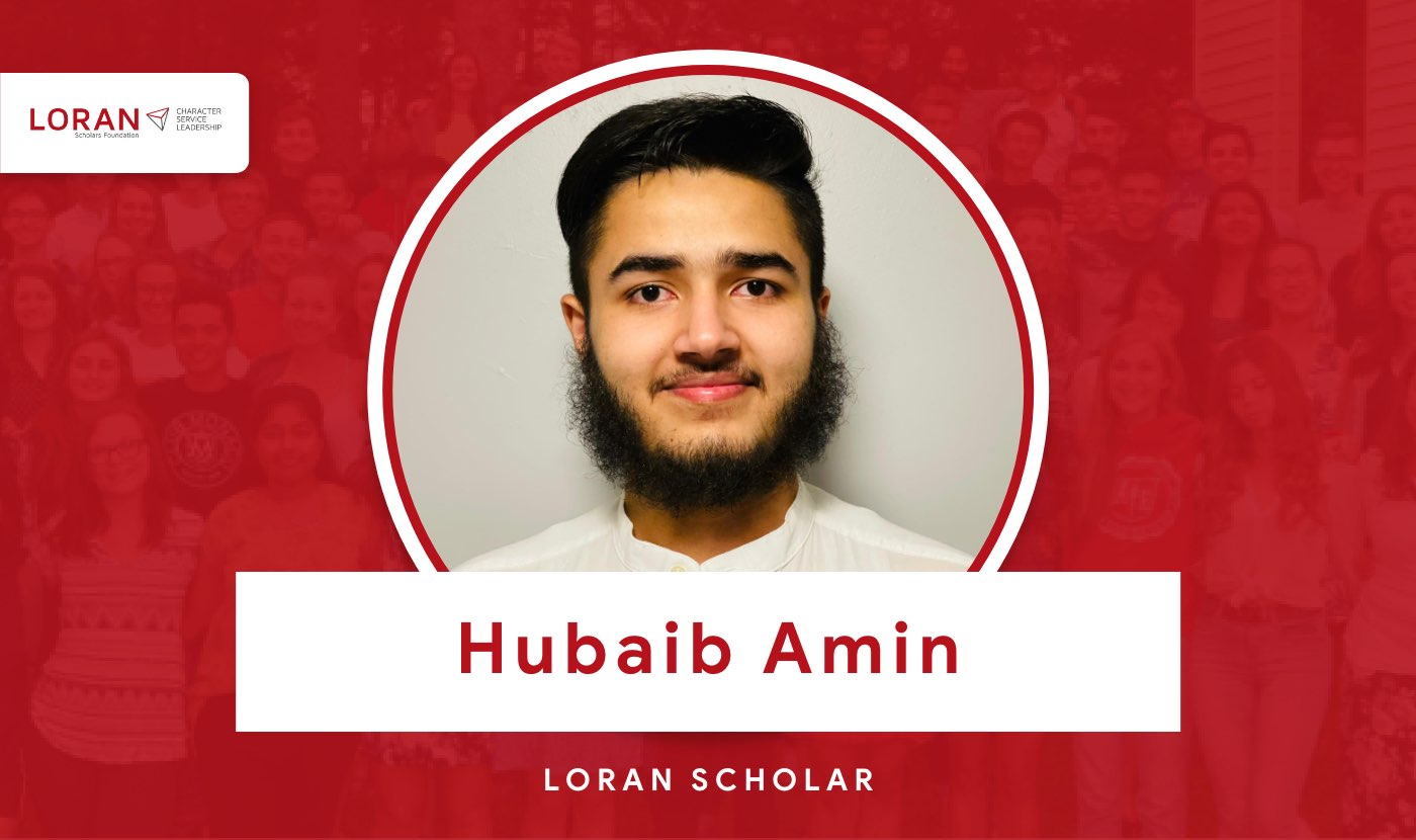 2021 Loran Scholar Hubaib Amin