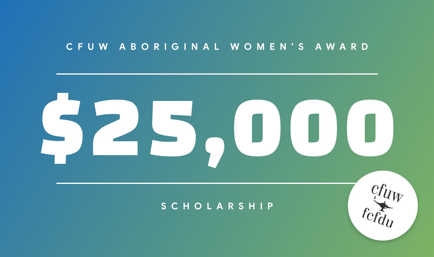 CFUW aboriginal women's award (AWA)